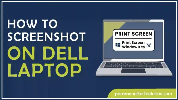 How to screenshot on Dell​ laptop