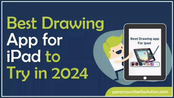 Best Drawing App for iPad to Try in 2024