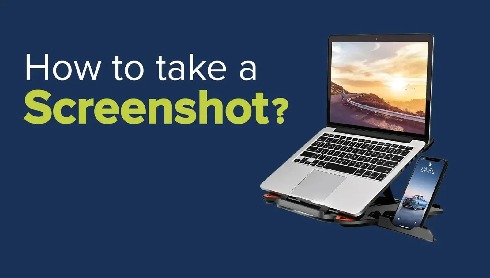 How to take a Screenshot