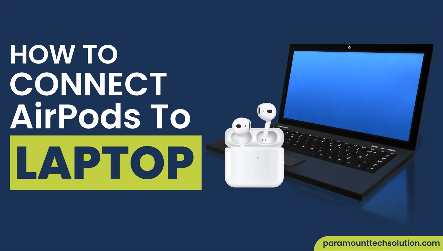 How to connect AirPods to Laptop and Mac step by step guide for beginner